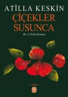 Çiçekler Susunca