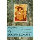 Çiftçi ve Doğum Uzmanı