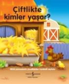 Çiftlikte Kimler Yaşar