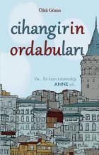 Cihangirin Ordabuları Ve... Bir Kızın Tutamadığı Anne Eli