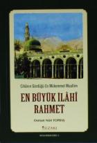 Cihanın Gördüğü En Mükemmel Muallim-En Büyük İlahi Rahmet