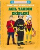 Çıkartmalı Kıyafetleriyle Acil Yardım Ekipleri