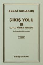 Çıkış Yolu 3 - Kutlu Millet Gerçeği