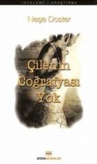 Çilenin Coğrafyası Yok