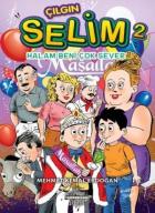 Çılgın Selim 2 - Halam Beni Çok Sever