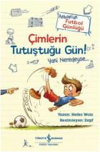 Çimlerin Tutuştuğu Gün-Anton’un Futbol Günlüğü