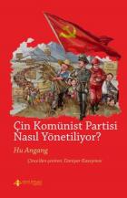 Çin Komünist Partisi Nasıl Yönetiliyor