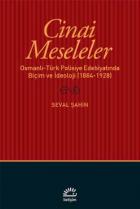 Cinai Meseleler Osmanlı-Türk Polisiye Edebiyatında Biçim ve İdeoloji 1884-1928