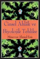 Cinsel Ahlak ve Biyolojik Tehlike