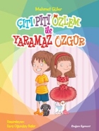 Çıtı Pıtı Özlem İle Yaramaz Özgür