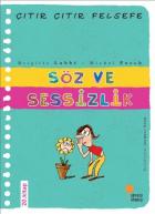 Çıtır Çıtır Felsefe-20: Söz ve Sessizlik