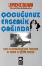 Çocuğunuz Ergenlik Çağında Anne ve Babaları En Çok Zorlayan 10 Sorun ve Çözüm Yolları