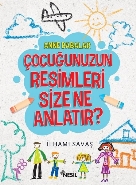 Çocuğunuzun Resimleri Size Ne Anlatır