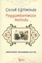 Çocuk Eğitiminde Peygamberimizin Metodu