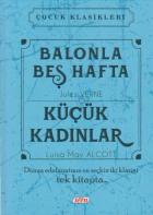 Çocuk Klasikleri - Balonla Beş Hafta-Küçük Kadınlar (Ciltli)