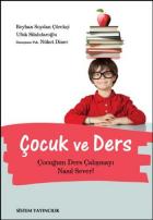 Çocuk ve Ders (Çocuğum Ders Çalışmayı Nasıl Sever?)