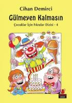 Çocuklar İçin Fıkralar Dizisi-4 Gülmeyen Kalmasın