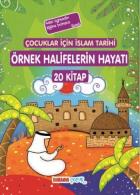 Çocuklar İçin İslam Tarihi Örnek Halifelerin Hayatı 20 Kitap
