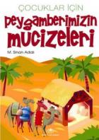 Çocuklar İçin Peygamberimizin Mucizeleri