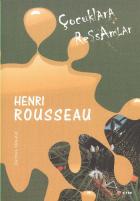 Çocuklara Ressamlar-Henri Rousseau