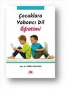 Çocuklara Yabancı Dil Öğretimi