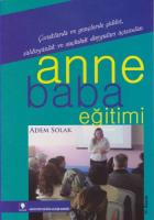 Çocuklarda ve Gençlerde Şiddet Saldırganlık ve Suçluluk Duyguları Açısından Anne Baba Eğitimi