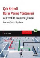 Çok Kriterli Karar Verme Yöntemleri ve Excel İle Problem Çözümü