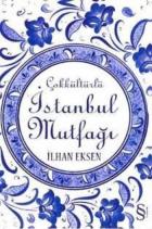 Çokkültürlü İstanbul Mutfağı