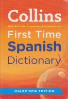 Collins First Time Spanish Dictionary