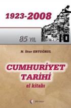 Cumhuriyet Tarihi El Kitabı 1923-2008
