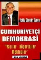 Cumhuriyetçi Demokrasi Yazılar Röportajlar Mektuplar