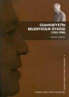 Cumhuriyetin Belediyecilik Öyküsü (1923-1990)