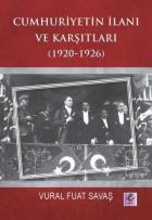 Cumhuriyetin İlanı ve Karşıtları 1920-1926