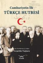 Cumhuriyetin İlk Türkçe Hutbesi