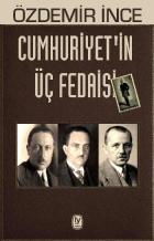 Cumhuriyetin Üç Fedaisi