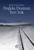 Dağda Duman Yeri Yok