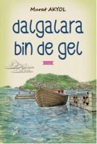 Dağlara Bin De Gel