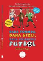 Daha Formda Daha Hızlı Daha Eğlenceli Futbol