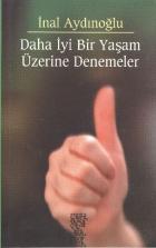 Daha İyi Bir Yaşam Üzerine Denemler