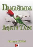 Damağımda Aşkın Tadı