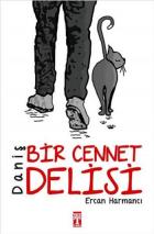 Daniş-Bir Cennet Delisi