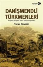Danişmendli Türkmenleri-Kırşehir-Nevşehir-Aydın Hattında Aşiretler