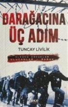 Darağacına Üç Adım