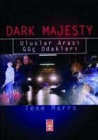 Dark Majesty: Uluslar Arası Güç Odakları