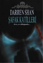 Darren Shan Serisi 9 Şafak Katilleri