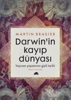 Darwin’in Kayıp Dünyası - Hayvan Yaşamının Gizli Tarihi