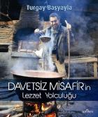 Davetsiz Misafirin Lezzet Yolculuğu Ciltli