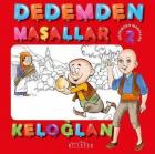 Dedemden Masallar 2-Keloğlan