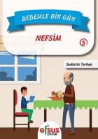 Dedemle Bir Gün 5-Nefsim