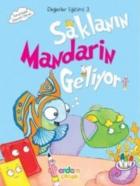 Değerler Eğitimi 3-Saklanın Mandarin Geliyor